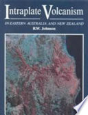 Intraplate volcanism in eastern Australia and New Zealand /