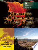 Kinematics and dynamics of lava flows /
