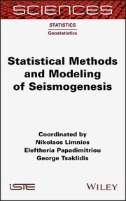 Statistical methods and modeling of seismogenesis /