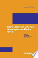 Seismic waves in laterally inhomogeneous media /