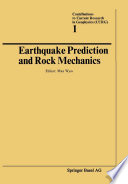 Earthquake prediction and rock mechanics /