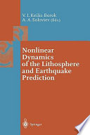 Nonlinear dynamics of the lithosphere and earthquake prediction /