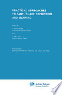 Practical approaches to earthquake prediction and warning /