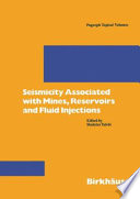Seismicity associated with mines, reservoirs, and fluid injections /
