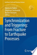 Synchronization and triggering : from fracture to earthquake processes /