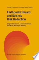 Earthquake hazard and seismic risk reduction /