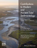 Contributions to modern and ancient tidal sedimentology : proceedings of the Tidalites 2012 Conference /