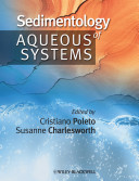Sedimentology of aqueous systems /