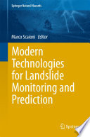 Modern technologies for landslide monitoring and prediction /