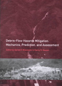 Debris-flow hazards mitigation : mechanics, prediction, and assessment : proceedings of the Second International Conference on Debris-Flow Hazards Mitigation, Taipei, Taiwan, 16-18 August 2000 /