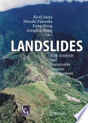 Landslides : risk analysis and sustainable disaster management : proceedings of the First General Assembly of the International Consortium on Landslides /