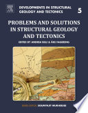 Problems and solutions in structural geology and tectonics /