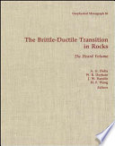 The Brittle-ductile transition in rocks : the Heard volume /