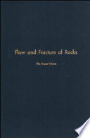 Flow and fracture of rocks /