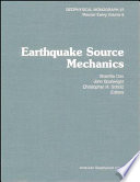 Earthquake source mechanics /