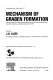 Mechanism of graben formation : selected papers of an ICG symposium held during the 17th IUGG general assembly, Canberra, Australia, December 5, 1979 /