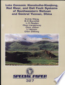 Late Cenozoic Xianshuihe-Xiaojiang, Red River, and Dali fault systems of southwestern Sichuan and central Yunnan, China /