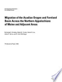 Migration of the Acadian Orogen and Foreland Basin across the northern Appalachians of Maine and adjacent areas /