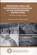 Integrated earth and environmental evolution of the southwestern United States : the Clarence A. Hall, Jr. volume /
