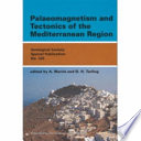 Palaeomagnetism and tectonics of the Mediterranean region /