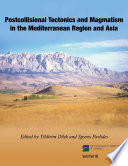 Postcollisional tectonics and magmatism in the Mediterranean region and Asia /