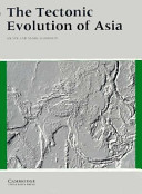 The tectonic evolution of Asia /