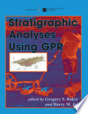 Stratigraphic analyses using GPR /