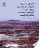 Terrestrial depositional systems : deciphering complexities through multiple stratigraphic methods /