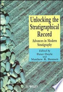 Unlocking the stratigraphical record : advances in modern stratigraphy /