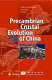 Precambrian crustal evolution of China /