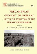 Precambrian geology of Finland : key to the evolution of the Fennoscandian shield /