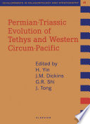 Permian-Triassic evolution of Tethys and western circum-Pacific /