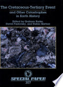 The Cretaceous-Tertiary event and other catastrophes in earth history /