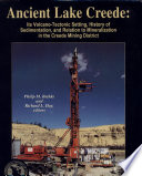 Ancient Lake Creede : its volcano-tectonic setting, history of sedimentation, and relation to mineralization in the Creede mining district /