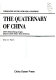 The Quaternary of China : dedicated to the 13th INQUA Congress /