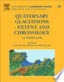 Quaternary glaciations-- Extent and chronology : a closer look /