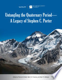 Untangling the quaternary period : a legacy of Stephen C. Porter /