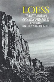 Loess, its distribution, geology and soils : proceedings of an International Symposium on Loess, New Zealand, 14-21 February 1987 /