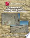 Recent advances in models of siliciclastic shallow-marine stratigraphy /