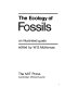 The Ecology of fossils : an illustrated guide /