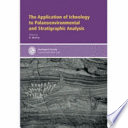 The application of ichnology to palaeoenvironmental and stratigraphic analysis /
