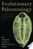 Evolutionary paleoecology : the ecological context of macroevolutionary change /