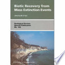 Biotic recovery from mass extinction events /