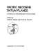 Pacific neogene datum planes : contributions to biostratigraphy and chronology /