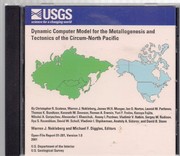 Dynamic computer model for the metallogenesis and tectonics of the circum-north Pacific /