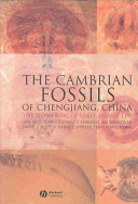 The Cambrian fossils of Chengjiang, China : the flowering of early animal life /