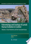Paleontology and geology of Laetoli : human evolution in context.