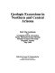 Geologic excursions in northern and central Arizona : field trip guidebook for Geological Society of America, Rocky Mountain Section Meeting, Northern Arizona University, Flagstaff, Arizona, May 1988 /