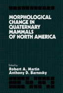 Morphological change in Quaternary mammals of North America /
