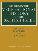 Studies in the vegetational history of the British Isles: essays in honour of Harry Godwin /